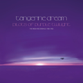 Pilots Of Purple Twilight | The Tangerine Dream Virgin Recordings 1980 - 1983