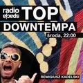 TOP DOWNTEMPA #28 x Remigiusz Kadelski x radiospacja [27-10-2021]