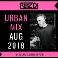 REPZ DJ - Afro Bashment - RnB - Hip Hop - 50Min Mix - AUG 2018!