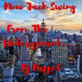 New Jack Swing-From The Underground ( Dj Puppet )