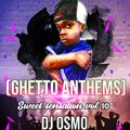 DJ OSMO- SWEET SENSATION VOL 10 (GHETTO ANTHEMS)