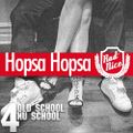 Hopsa Hopsa: from old school to new school
