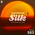 Monstercat Silk Showcase 583 (Hosted by A.M.R)