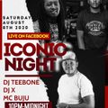 ICONIC NIGHT- DJ X ft MC BUJU LIVE FACEBOOK SET
