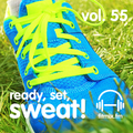 Ready, Set, Sweat! Vol. 55