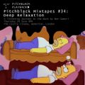 Pitchblack Mixtapes 34: Deep Relaxation (Moby, Underworld, Zoot Woman, Aleksandir, Anthony Naples)