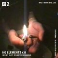 100 Elements w/ YL & Dylantheinfamous - 2nd May 2019