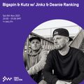 Bigspin & Kutz w/ Jinkz & Deanie Ranking 06TH NOV 2021