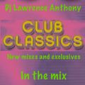 dj lawrence anthony club classics new mixes in the mix 485