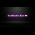 Lockdown Mix 96 (Hip-Hop/R&B)