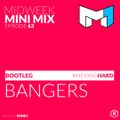 Mind1 Radio - Midweek Mix Ep. 63 - BOOTLEGS
