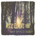 DJ Mystic pres. Mystic Elements 188 Guestset by DJ NordLicht (13.10.2014)