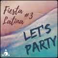 Let's Party (Fiesta Latina) Vol. 3
