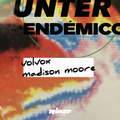 Endemico invite Volvox & Madison Moore - 04 Avril 2020