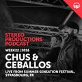 WEEK22_16 Chus & Ceballos Live from Summer Sensation Festival, Strasbourg FR