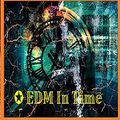 EDM In Time  (Session 25)
