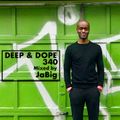 Instrumental Deep House Music DJ Mix by JaBig - DEEP & DOPE 340