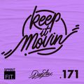 Dan Aux Presents: Keep It Movin' #171 (Live stream replay)