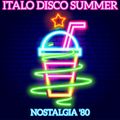 Italo Disco Summer / 80s Nostalgia / Disco-Non-Disco 12