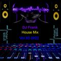 DJ Frank House Mix Vol.93-2022