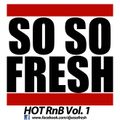 DJ So So Fresh - Hot RnB Vol. 1