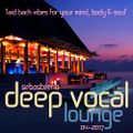 DEEP VOCAL LOUNGE - laid back vibes for your mind, body & soul!