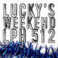 LPH 512 - Lucky's Weekend (1961-2018)