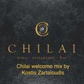 Chilai welcome mix by Kostis Zartaloudis