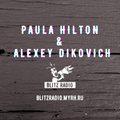 Paula Hilton & Alexey Dikovich - BLITZ COLLAB