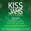 KISS JAMS MIXED BY DJ SWERVE 10 JAN 16