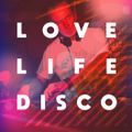 (TOGETHER) WE ARE GROOVIN' _ LOVE LIFE DISCO in the MIX