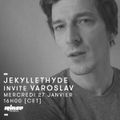 Jekyll & Hyde invite Varoslav - 27 Janvier 2016