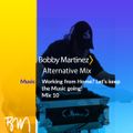 Covid- 19 Mix Series-DJ Bobby Martinez Alternative / New Wave Mix #10