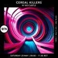 Cereal Killers - 20.05.2023