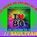 80S EN ESPAÑOL- DJ SAULIVAN