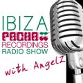 Pacha Recordings Radio Show with AngelZ - Week 50 - Pacha Ibiza Dance Anthems Special Show