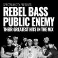 Rebel Bass - Public Enemy's Greatest Hits In The Mix