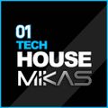 Dj Mikas - Tech House 01