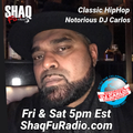 NOTORIOUS DJ CARLOS - SHAQ FU RADIO - MARCH 26, 2021 - CLASSIC HIPHOP