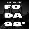 DJ Jelly & MC Assault - Fo Da 98