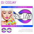 2022 - Funky House Mix-01 - DJ Ceejay - Free Show