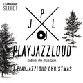 a playjazzloud Christmas [2020]