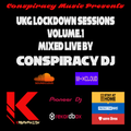 UKG Lockdown Sessions Vol.1 - Mixed By Conspiracy DJ
