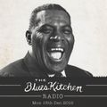 THE BLUES KITCHEN RADIO: 16th December 2019