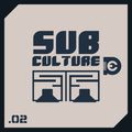 Sub Culture Vol .02