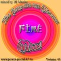 DJ Maniac Fire Mix 45