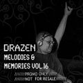 Drazen Melodies & Memories Vol 16