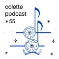 Colette Podcast #55