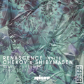 Renascence invite Shibymasen & Chekov - 23 Février 2019