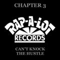 The Rap-A-Lot Saga - Chapter 3: Can't Knock The Hustle